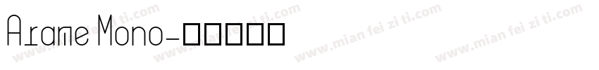 Arame Mono字体转换
